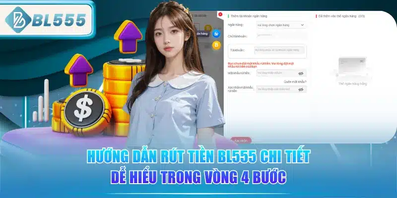 Rút Tiền BL555 - Đơn Giản Là Thần Tốc 3 huong-dan-rut-tien-bl555-chi-tiet-de-hieu-trong-vong-4-buoc